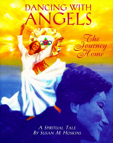 Stock image for Dancing With Angels: The Journey Home for sale by HPB-Ruby