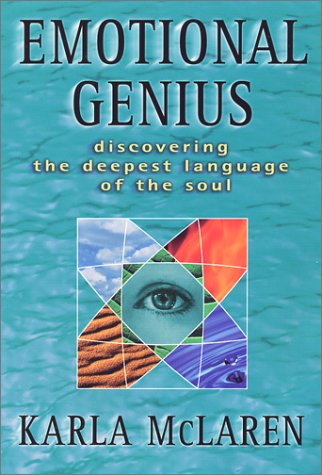 Stock image for Emotional Genius : Discovering the Deepest Language of the Soul for sale by Wonder Book