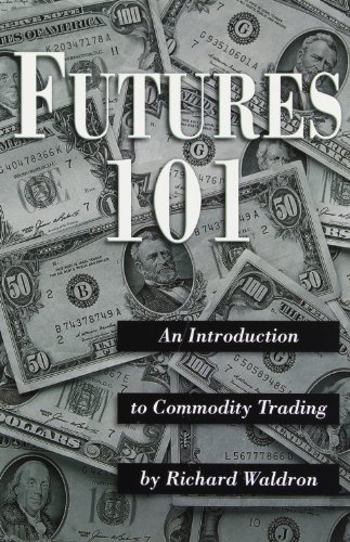 Beispielbild fr Futures 101 : An Introduction to Commodity Trading (2000 Edition) zum Verkauf von Goodwill of Colorado