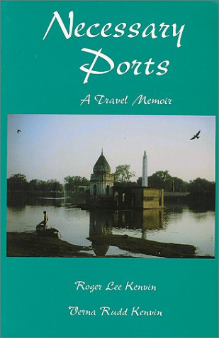 Imagen de archivo de Necessary Ports: A Travel Memoir a la venta por Anybook.com