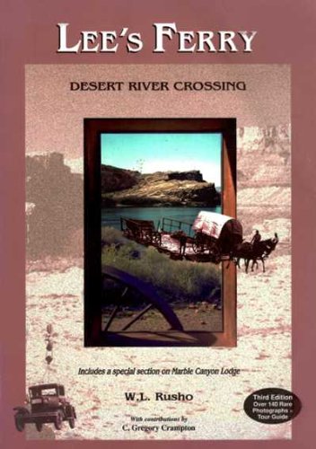 Imagen de archivo de Lee's Ferry: Desert River Crossing a la venta por ThriftBooks-Dallas