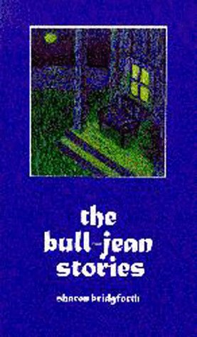 Beispielbild fr The Bull-Jean Stories zum Verkauf von Better World Books