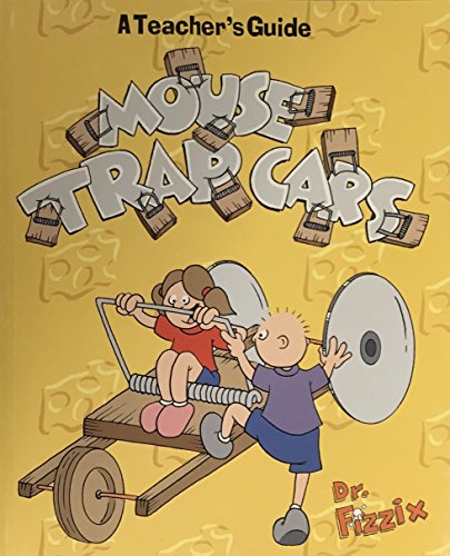 Imagen de archivo de Mousetrap Cars: A Teachers Guide a la venta por Jenson Books Inc