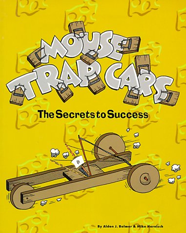 Imagen de archivo de Mouse Trap Cars: The Secrets to Success a la venta por ThriftBooks-Dallas