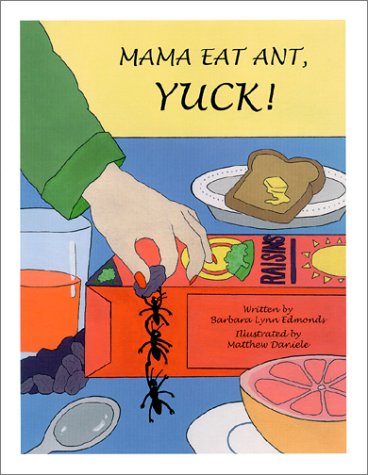 Stock image for Mama Eat Ant, Yuck! for sale by ThriftBooks-Atlanta