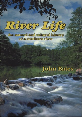 Stock image for River Life Natural & Cultural History for sale by ThriftBooks-Atlanta