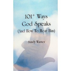 Stock image for 101+ Ways God Speaks (And How to Hear Him) for sale by ThriftBooks-Atlanta