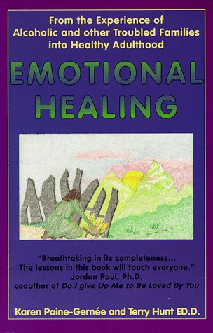 Emotional Healing (9780965678803) by Paine-Gernee, Karen; Hunt, Terry