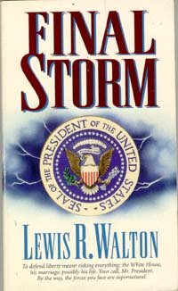 9780965683418: Final storm [Mass Market Paperback] by Walton, Lewis R, Walton, Lewis R.
