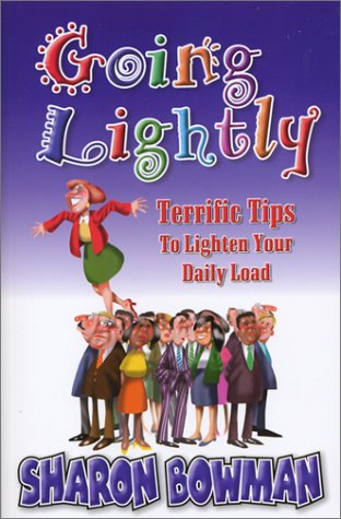 9780965685160: Going Lightly! Terrific Tips To Lighten Your Daily Load.