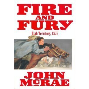 Stock image for Fire and Fury ; Utah Territory, 1857 for sale by Anderson Book