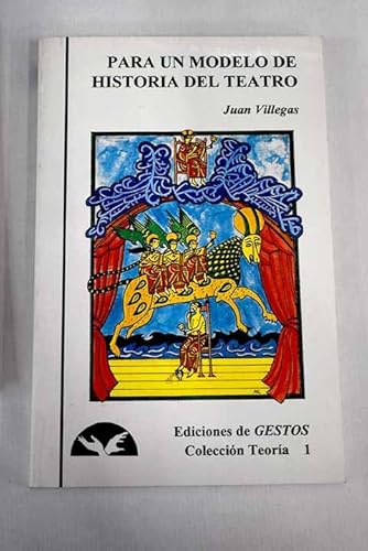 Imagen de archivo de Para un modelo de historia del teatro a la venta por HISPANO ALEMANA Libros, lengua y cultura