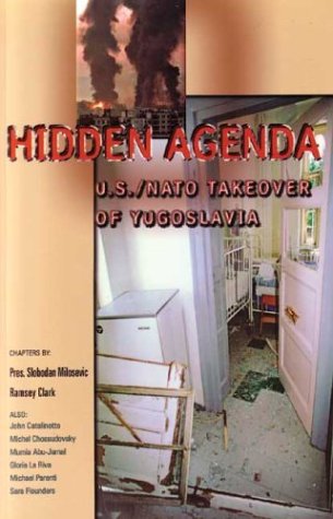 Stock image for Hidden Agenda: U.S./NATO Takeover of Yugoslavia for sale by The Book Cellar, LLC