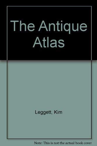 The Antique Atlas {FIRST EDITION}