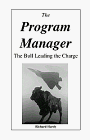 9780965694537: The Program Manager: The Bull Leading the Charge