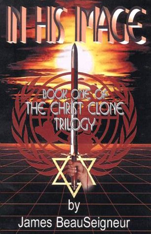 Imagen de archivo de In His Image: Book One of The Christ Clone Trilogy a la venta por Wonder Book