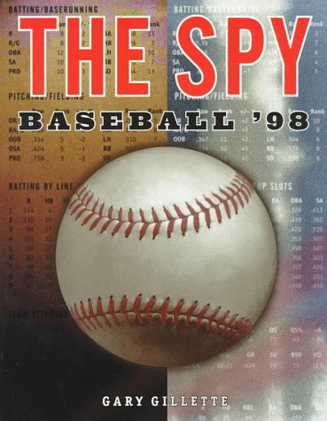 Imagen de archivo de THE SPY: Baseball '98 a la venta por Archer's Used and Rare Books, Inc.