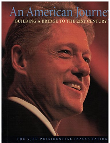 9780965695305: AN AMERICAN JOURNEY THE 53rd PRESIDENTIAL INAUGURATION