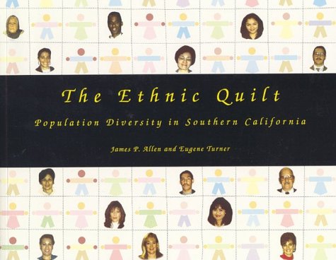 Imagen de archivo de The Ethnic Quilt: Population Diversity in Southern California a la venta por ThriftBooks-Dallas