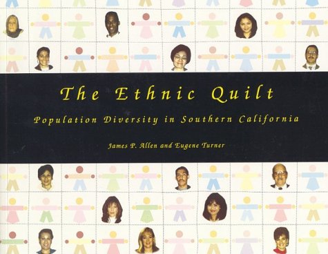 Stock image for The Ethnic Quilt: Population Diversity in Southern California for sale by ThriftBooks-Dallas