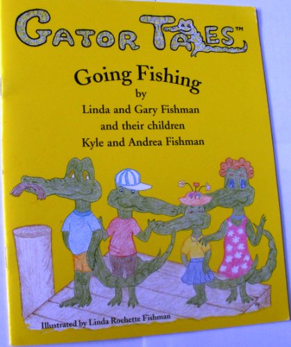 Stock image for Gator Tales: Going Fishing for sale by Wonder Book