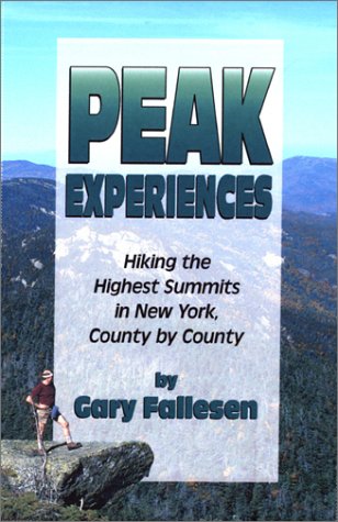 Beispielbild fr Peak Experiences, Hiking the Highest Summits of New York, County by County (Trail Guidebooks) zum Verkauf von Once Upon A Time Books