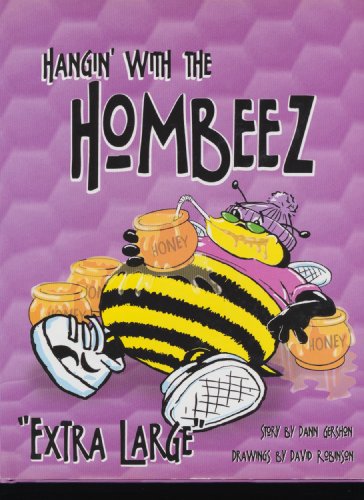 Stock image for Hangin' With the Hombeez: Extra Large (Hombeez Books) for sale by Once Upon A Time Books