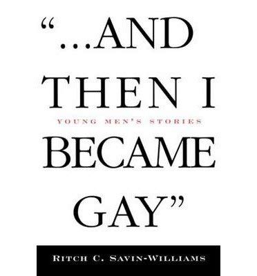 Imagen de archivo de And Then I Became Gay': Young Men's Stories a la venta por HPB-Movies