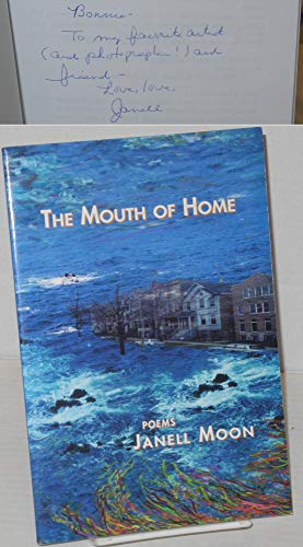 9780965701525: The Mouth of Home