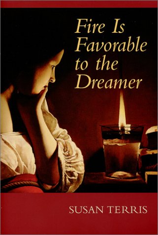 Stock image for Fire Is Favorable To the Dreamer for sale by Blue Skye Books