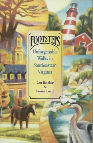 Stock image for Footsteps: Unforgettable walks in southeastern Virginia for sale by SecondSale