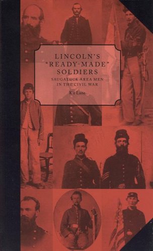 Imagen de archivo de Lincoln's ?ready-Made? Soldiers: Saugatu a la venta por New Story Community Books