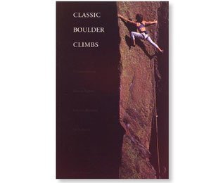 9780965707978: Classic Boulder Climbs