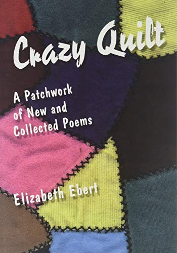Stock image for CRAZY QUILT: a Patchwork of New and Collected Poems for sale by Dream Books Co.