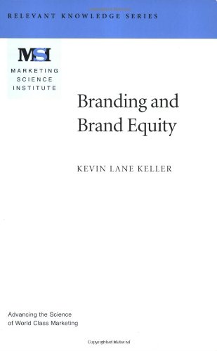 Beispielbild fr Branding and Brand Equity (Relevant Knowledge Series Marketing Science Institute (MSI)) zum Verkauf von More Than Words