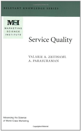 Beispielbild fr Service Quality (Marketing Science Institute (MSI) Relevant Knowledge Series) zum Verkauf von Goodwill