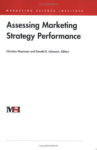 9780965711449: Assessing Marketing Strategy Performance (Marketing Science Institute (MSI))