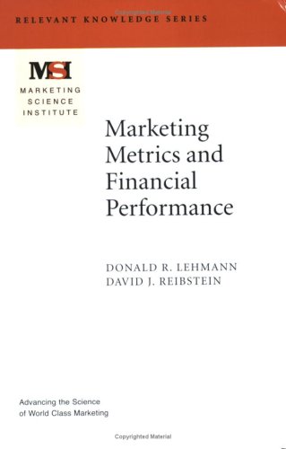 Beispielbild fr Marketing Metrics and Financial Performance (Marketing Science Institute (MSI) Relevant Knowledge Series) zum Verkauf von More Than Words