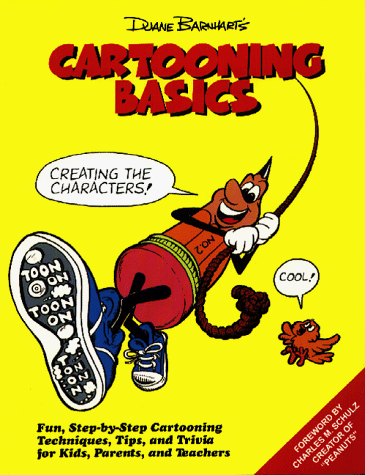 Beispielbild fr Cartooning Basics : Creating the Characters zum Verkauf von Better World Books