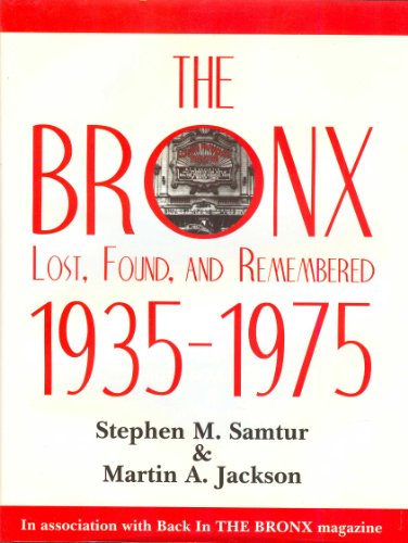 Stock image for The Bronx Lost, Found, and Remembered 1935-1975 for sale by ZBK Books
