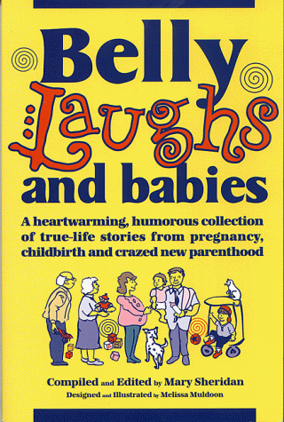 Belly Laughs and Babies (9780965726009) by Sheridan, Mary