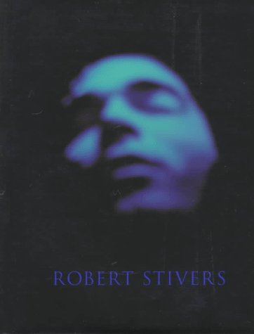 Robert Stivers: Photographs