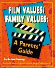 Beispielbild fr Film values/family values: A parents' guide zum Verkauf von Zubal-Books, Since 1961