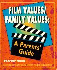 Stock image for Film values/family values: A parents' guide for sale by Zubal-Books, Since 1961