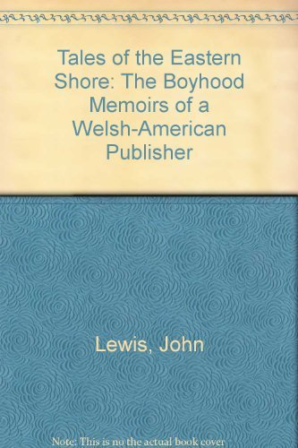 9780965732802: Tales of the Eastern Shore: The Boyhood Memoir of a Welsh-American Publisher