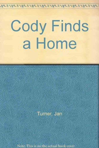 Imagen de archivo de Cody Finds a Home a la venta por More Than Words