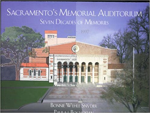 Imagen de archivo de Sacramento's Memorial Auditorium : Seven Decades of Memories 1927-1997 a la venta por SecondSale