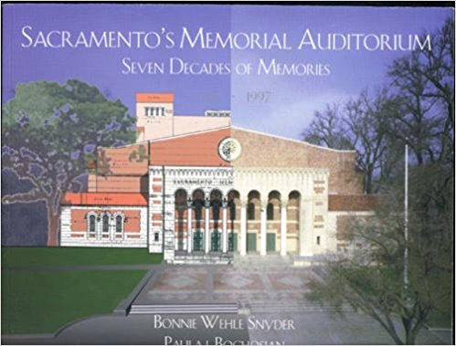 Stock image for Sacramento's Memorial Auditorium : Seven Decades of Memories 1927-1997 for sale by SecondSale