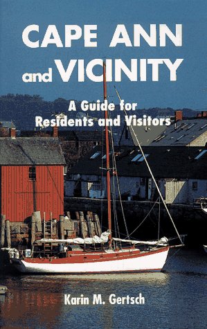 Stock image for Cape Ann and Vicinity, A Guide for Residents and Visitors for sale by BooksRun