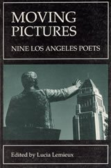 Stock image for Moving Pictures: Nine Los Angeles Poets for sale by Book Alley